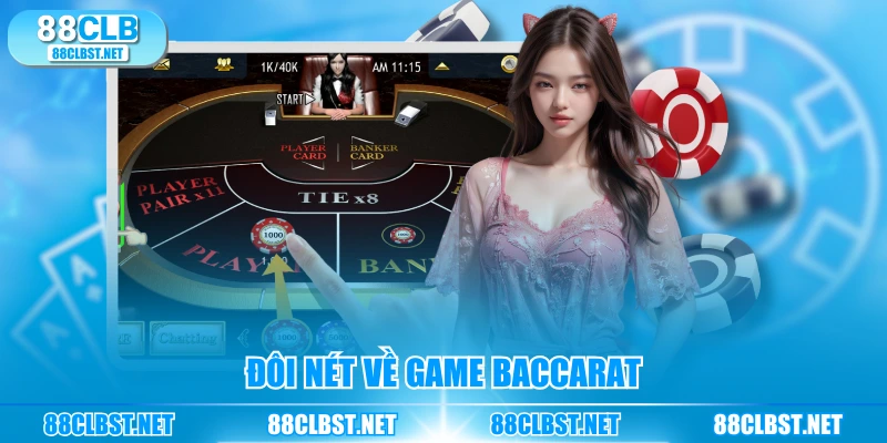 Đôi nét về game Baccarat