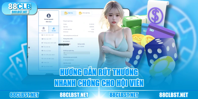 Hướng dẫn rút thưởng nhanh chóng cho hội viên