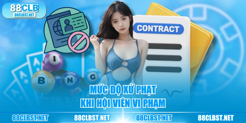 Mức độ xử phạt khi hội viên vi phạm