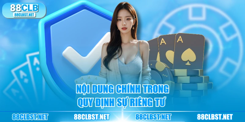 Nội dung chính trong quy định sự riêng tư 